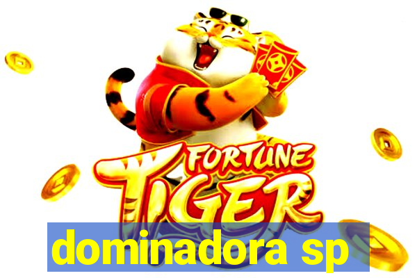 dominadora sp